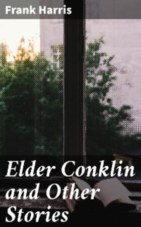 Harris |  Elder Conklin and Other Stories | eBook | Sack Fachmedien