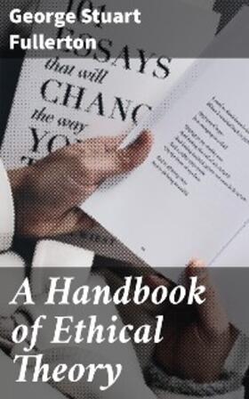 Fullerton | A Handbook of Ethical Theory | E-Book | www.sack.de