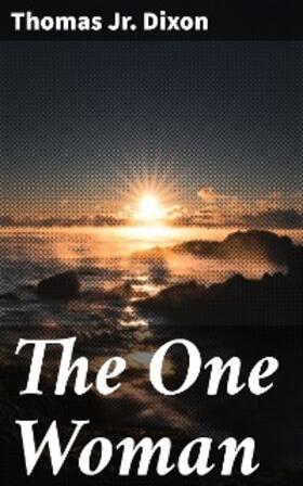 Dixon |  The One Woman | eBook | Sack Fachmedien