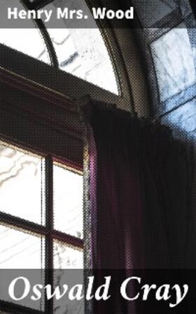 Wood |  Oswald Cray | eBook | Sack Fachmedien