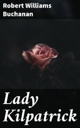 Buchanan |  Lady Kilpatrick | eBook | Sack Fachmedien