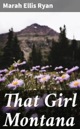 Ryan |  That Girl Montana | eBook | Sack Fachmedien