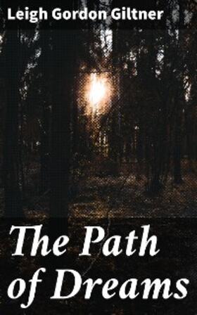 Giltner |  The Path of Dreams | eBook | Sack Fachmedien