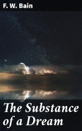 Bain |  The Substance of a Dream | eBook | Sack Fachmedien