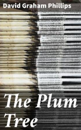 Phillips |  The Plum Tree | eBook | Sack Fachmedien