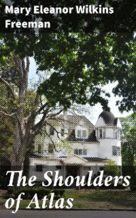 Freeman |  The Shoulders of Atlas | eBook | Sack Fachmedien