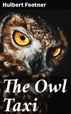 Footner |  The Owl Taxi | eBook | Sack Fachmedien