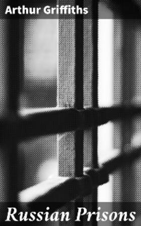Griffiths |  Russian Prisons | eBook | Sack Fachmedien