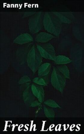 Fern |  Fresh Leaves | eBook | Sack Fachmedien