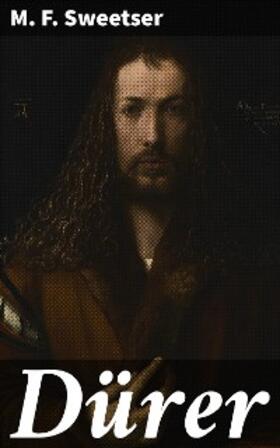 Sweetser |  Dürer | eBook | Sack Fachmedien