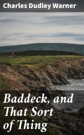 Warner |  Baddeck, and That Sort of Thing | eBook | Sack Fachmedien