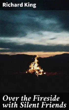 King | Over the Fireside with Silent Friends | E-Book | sack.de