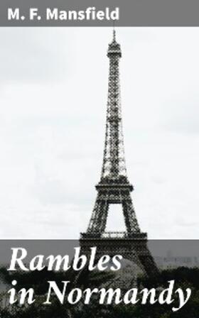 Mansfield |  Rambles in Normandy | eBook | Sack Fachmedien