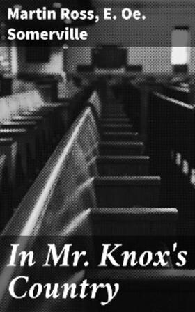 Ross / Somerville |  In Mr. Knox's Country | eBook | Sack Fachmedien