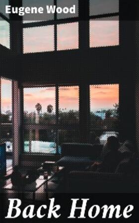 Wood |  Back Home | eBook | Sack Fachmedien