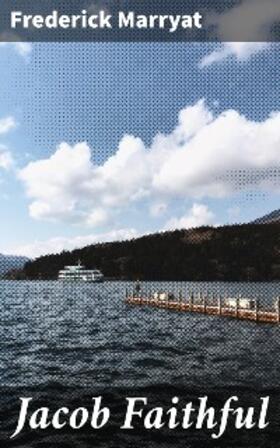 Marryat |  Jacob Faithful | eBook | Sack Fachmedien