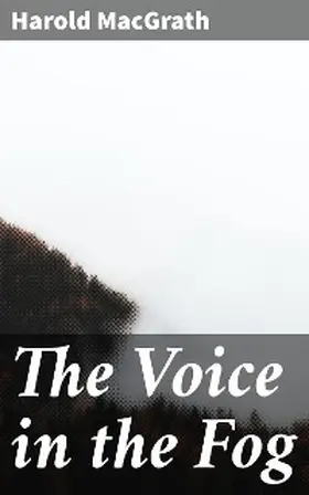 Macgrath |  The Voice in the Fog | eBook | Sack Fachmedien