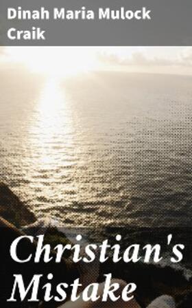 Craik |  Christian's Mistake | eBook | Sack Fachmedien