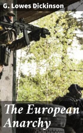 Dickinson |  The European Anarchy | eBook | Sack Fachmedien
