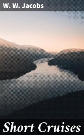 Jacobs |  Short Cruises | eBook | Sack Fachmedien