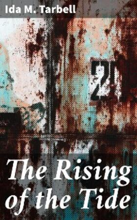 Tarbell |  The Rising of the Tide | eBook | Sack Fachmedien