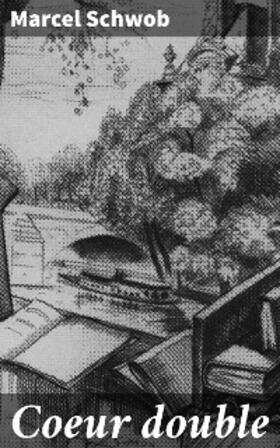 Schwob |  Coeur double | eBook | Sack Fachmedien