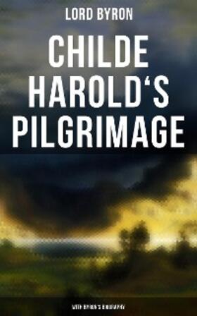Byron |  Childe Harold's Pilgrimage (With Byron's Biography) | eBook | Sack Fachmedien