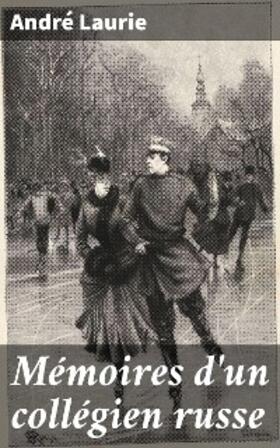 Laurie |  Mémoires d'un collégien russe | eBook | Sack Fachmedien
