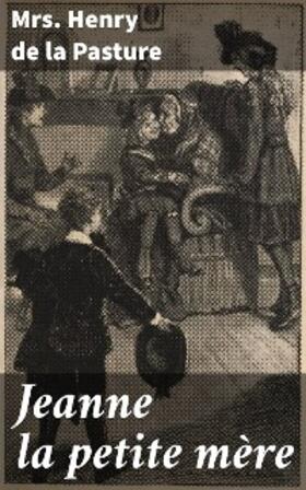 Pasture |  Jeanne la petite mère | eBook | Sack Fachmedien