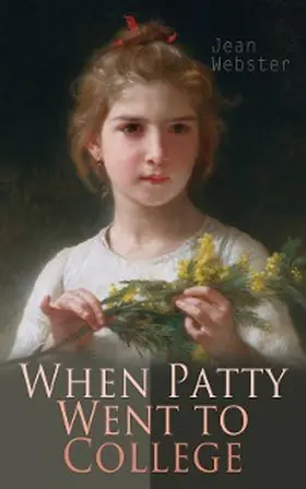 Novel |  When Patty Went to College (Annotated) | eBook | Sack Fachmedien