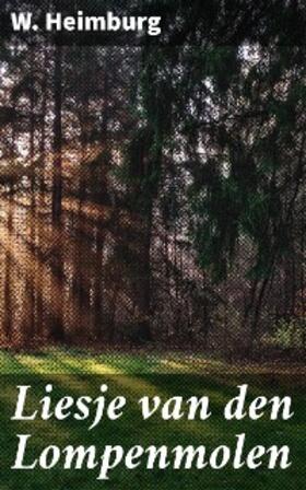 Heimburg |  Liesje van den Lompenmolen | eBook | Sack Fachmedien