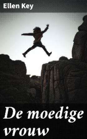 Key |  De moedige vrouw | eBook | Sack Fachmedien