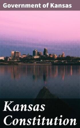 Kansas |  Kansas Constitution | eBook | Sack Fachmedien