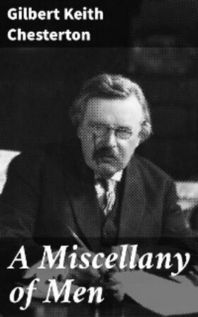 Chesterton |  A Miscellany of Men | eBook | Sack Fachmedien
