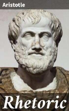 Aristotle |  Rhetoric | eBook | Sack Fachmedien
