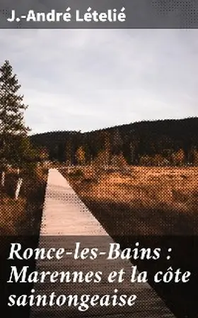 Lételié | Ronce-les-Bains : Marennes et la côte saintongeaise | E-Book | www.sack.de