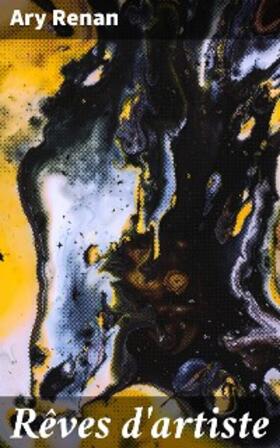 Renan |  Rêves d'artiste | eBook | Sack Fachmedien