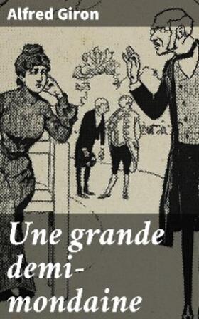 Giron | Une grande demi-mondaine | E-Book | www.sack.de