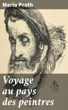 Proth | Voyage au pays des peintres | E-Book | www.sack.de