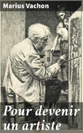 Vachon |  Pour devenir un artiste | eBook | Sack Fachmedien