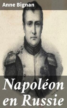 Bignan | Napoléon en Russie | E-Book | www.sack.de