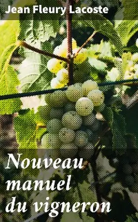 Lacoste | Nouveau manuel du vigneron | E-Book | www.sack.de