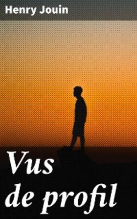 Jouin |  Vus de profil | eBook | Sack Fachmedien