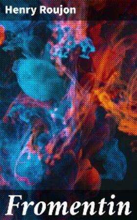 Roujon |  Fromentin | eBook | Sack Fachmedien