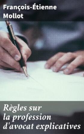 Mollot | Règles sur la profession d'avocat explicatives | E-Book | www.sack.de
