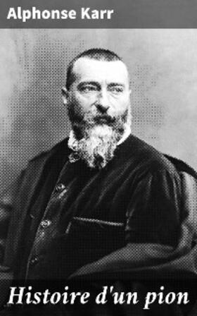 Karr |  Histoire d'un pion | eBook | Sack Fachmedien