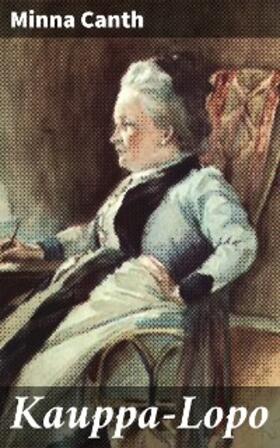 Canth |  Kauppa-Lopo | eBook | Sack Fachmedien