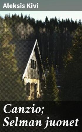 Kivi |  Canzio; Selman juonet | eBook | Sack Fachmedien