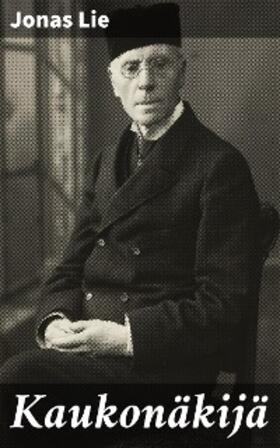 Lie |  Kaukonäkijä | eBook | Sack Fachmedien