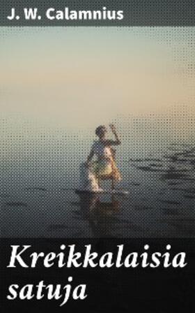 Calamnius |  Kreikkalaisia satuja | eBook | Sack Fachmedien